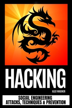 Paperback Hacking: Social Engineering Attacks, Techniques & Prevention Book