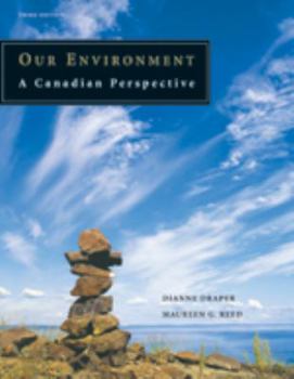 Hardcover Our Environment : A Canadian Perspective, Third Edition Book