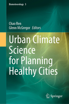 Hardcover Urban Climate Science for Planning Healthy Cities Book