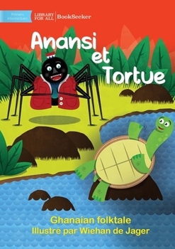 Paperback Anansi and Turtle - Anansi et Tortue [French] Book