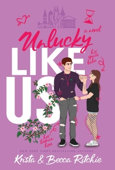 Hardcover Unlucky Like Us (Special Edition Hardcover): Like Us Series: Billionaires & Bodyguards Book 12 Book