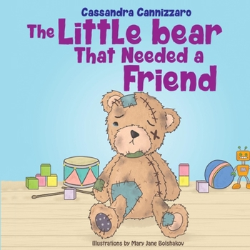 Paperback The Little Bear That Needed a Friend Book
