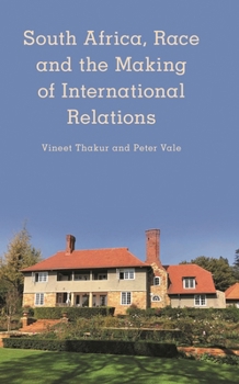 Paperback South Africa, Race and the Making of International Relations Book