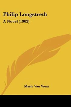 Paperback Philip Longstreth: A Novel (1902) Book