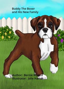 Hardcover Buddy The Boxer and His New Family Book