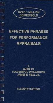 Spiral-bound Effective Phrases for Performance Appraisals: A Guide to Successful Evaluations Book