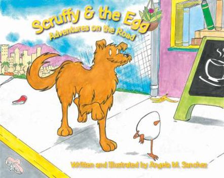 Scruffy and the Egg: Adventures on the Road