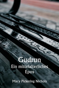 Paperback Gudrun Ein mittelalterliches Epos [German] Book
