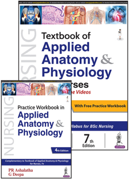 Textbook of Applied Anatomy & Physiology for Nurses: With Free Practice Workbook in Applied Anatomy & Physiology