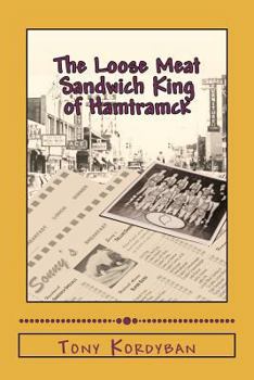 Paperback The Loose Meat Sandwich King of Hamtramck Book