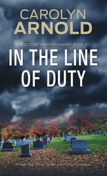 Paperback In the Line of Duty: A High-Risk Crime Thriller and Police Procedural Book