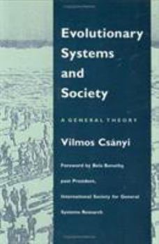 Hardcover Evolutionary Systems and Society: A General Theory Book