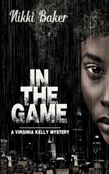 In the Game (Virginia Kelly Mystery) - Book #1 of the Virginia Kelly Mystery