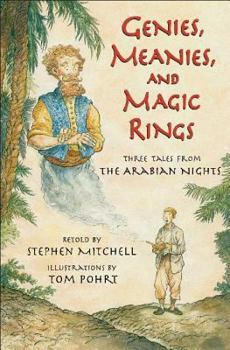 Hardcover Genies, Meanies, and Magic Rings: Three Tales from the Arabian Nights Book