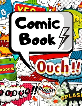 Comic Book: Blank Comic Pages Make Your Own Comic Strips Art and Drawing for Kids 205 Pages