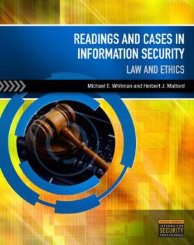 Paperback Readings and Cases in Information Security: Law and Ethics Book