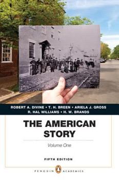 Paperback The American Story: Penguin Academics Series, Volume 1 Book