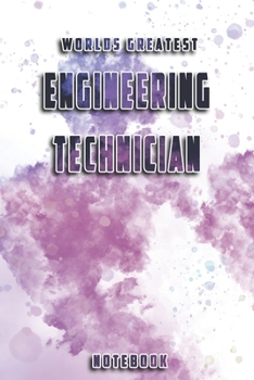 Paperback World Greatest Engineering Technician Notebook: Unique Softcover Design with individual Job Title - Cute gift for Worker, Engineers or Medicals - 6" x Book