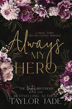 Always My Hero - Book #1 of the Dexter Brothers