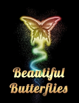 Beautiful Butterflies: Awesome Adult Coloring Book with Fun Butterfly Scenes, Easy Mandala Patterns, and Relaxing Flower Designs
