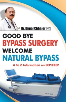 Paperback Good Bye Bypass Surgery Welcome Natural Bypass Book