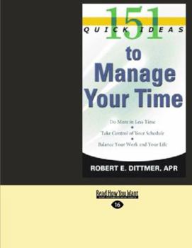 Paperback 151 Quick Ideas to Manage Your Time (Easyread Large Edition) [Large Print] Book