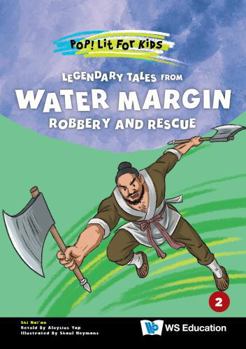 Legendary Tales from Water Margin: Robbery and Rescue