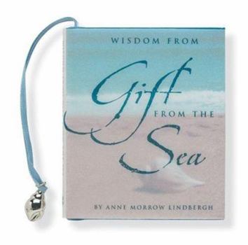 Hardcover Wisdom from Gift from the Sea [With Silver-Plated Charm] Book