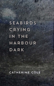 Paperback Seabirds Crying in the Harbour Dark Book