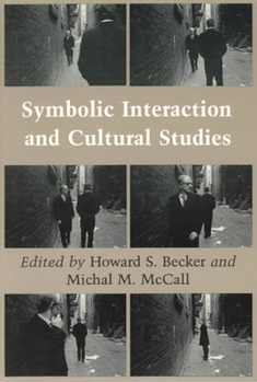 Paperback Symbolic Interaction and Cultural Studies Book