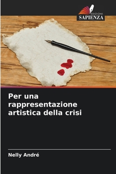 Paperback Per una rappresentazione artistica della crisi [Italian] Book