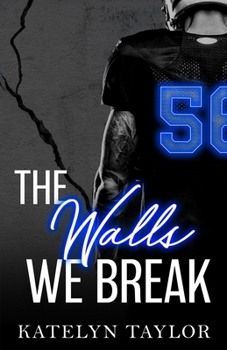 The Walls We Break - Book #2 of the Alphaletes