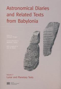 Hardcover Astronomical Diaries and Related Texts from Babylonia: Lunar and Planetary Texts Book