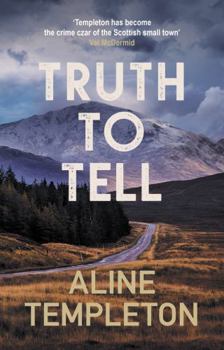 Paperback Truth to Tell: The Enthralling Scottish Crime Thriller Book