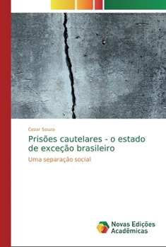 Paperback Prisões cautelares - o estado de exceção brasileiro [Portuguese] Book