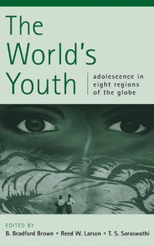 Hardcover The World's Youth: Adolescence in Eight Regions of the Globe Book