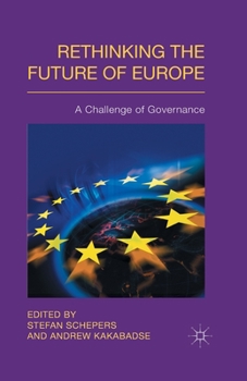 Paperback Rethinking the Future of Europe: A Challenge of Governance Book