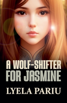 Paperback A Wolf-Shifter for Jasmine Book
