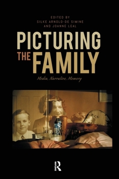 Paperback Picturing the Family: Media, Narrative, Memory Book