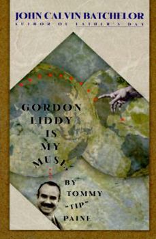 Paperback Gordon Liddy Is My Muse, by Tommy "Tip" Paine Book