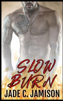 Slow Burn - Book #4 of the Feverish