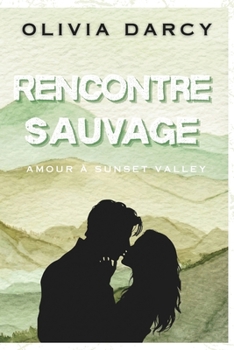 Paperback Rencontre Sauvage: Une romance small town avec différence d'âge [French] Book