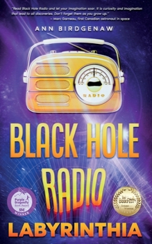 Black Hole Radio - Labyrinthia - Book #4 of the Black Hole Radio