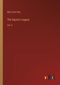 Paperback The Squire's Legacy: Vol. 3 Book