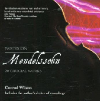 Paperback Notes on Mendelssohn: 20 Crucial Works Book