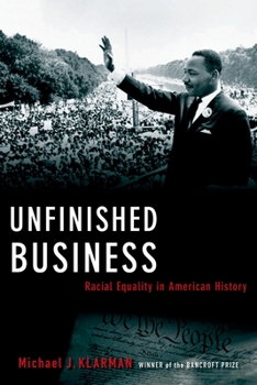 Hardcover Unfinished Business: Racial Equality in American History Book