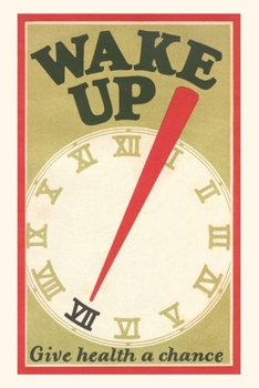 Paperback Vintage Journal Wake Up, Give Health a Chance Book