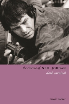 Paperback The Cinema of Neil Jordan: Dark Carnival Book