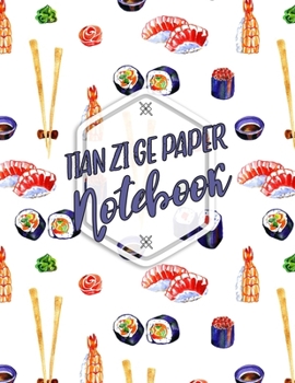 Paperback Tian Zi Ge Paper Notebook: Chinese Writing Practice Book For Children, Practice Pages, 200 Practice Pages Book