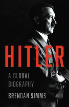 Hardcover Hitler: A Global Biography Book